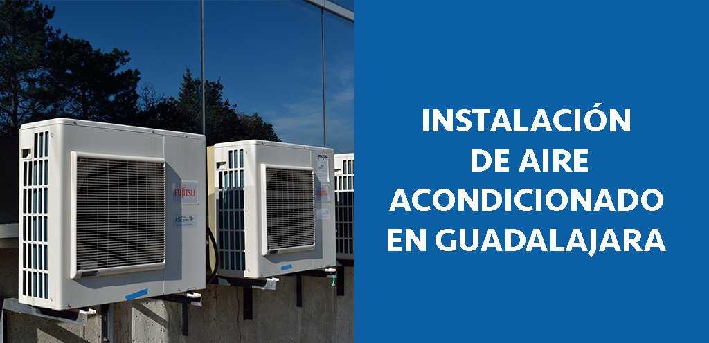 instalación aire acondicionado guadalajara